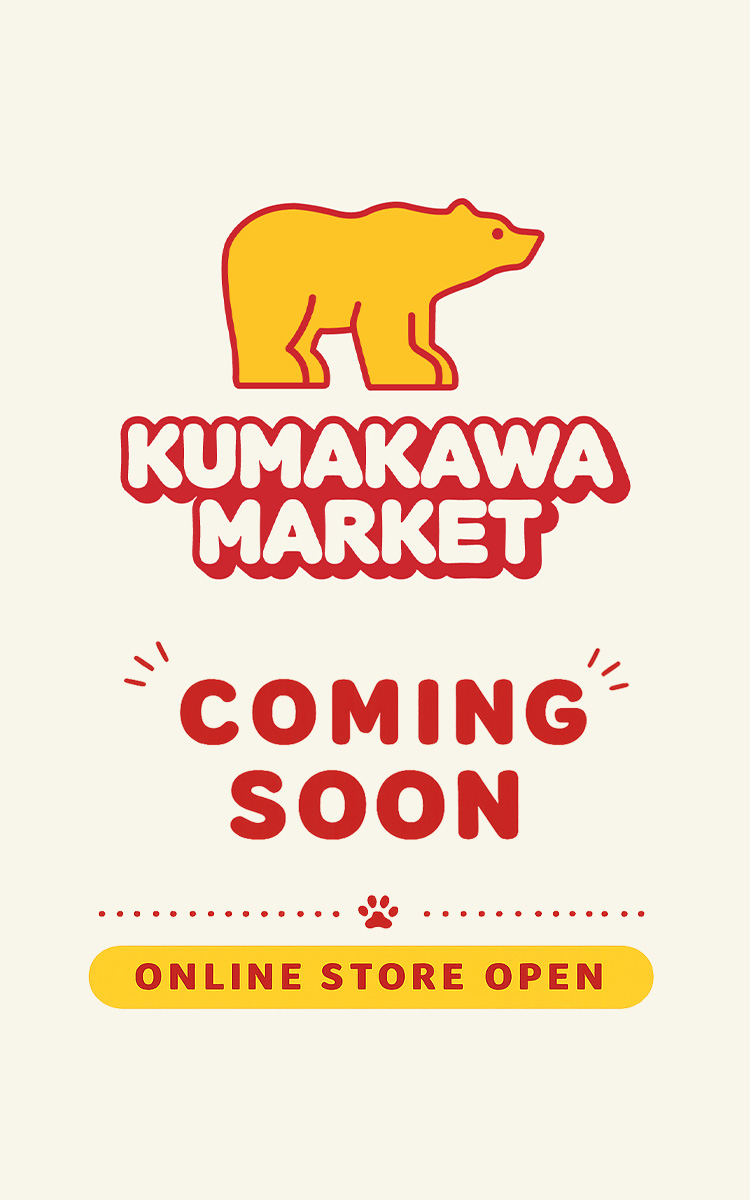 KUMAKAWA MARKET COMING SOON